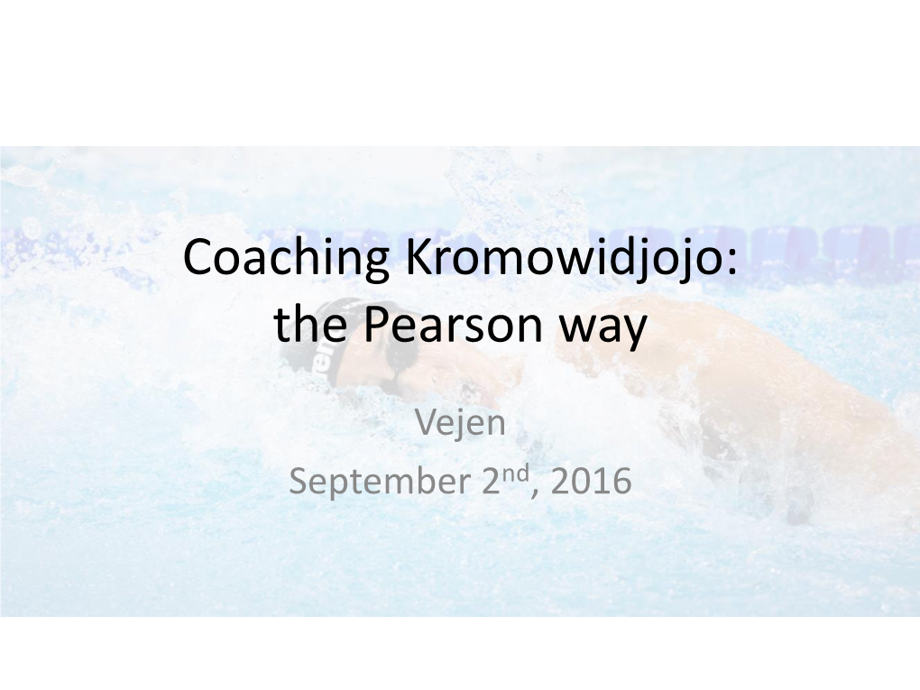 Coaching Kromowidjojo: the Pearson Way