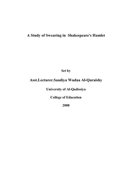 A Study of Swearing in Shakespeare's Hamlet Asst.Lecturer.Saadiya