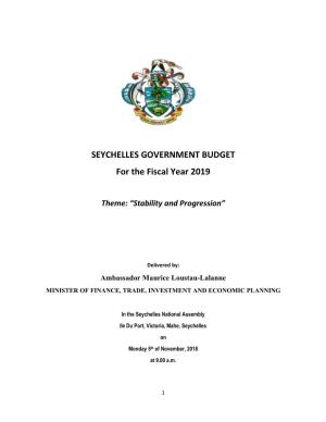 SEYCHELLES GOVERNMENT BUDGET for the Fiscal Year 2019