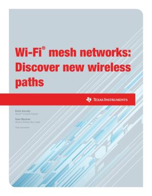 Wi-Fi® Mesh Networks: Discover New Wireless Paths