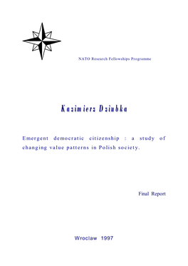 Emergent Democratic Citizenship : a Study of Changing Value Pa T Terns in Polish Society