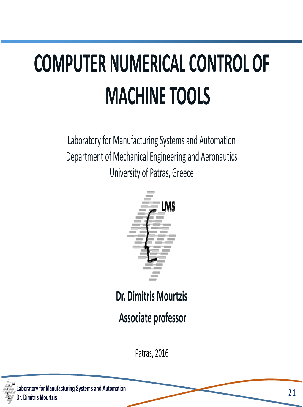 Computer Numerical Control of Machine Tools Computer