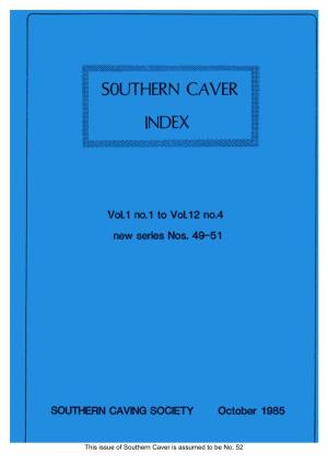 This Issue of Southern Caver Is Assumed to Be No. 52 ISSN 0157-8464