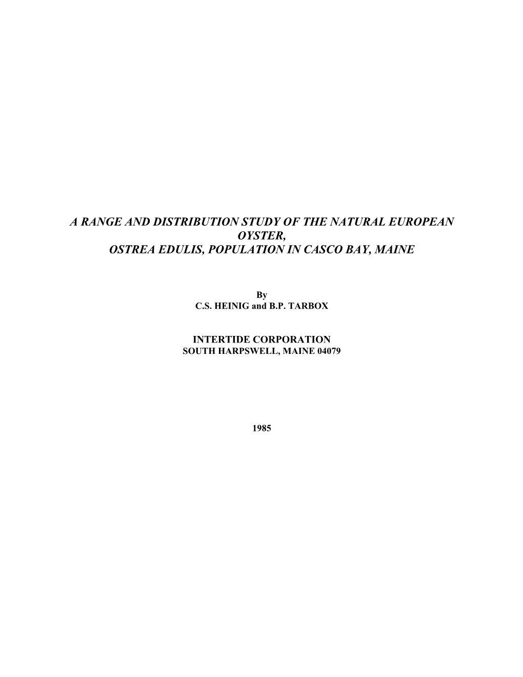 A Range and Distribution Study of the Natural European Oyster, Ostrea Edulis, Population in Casco Bay, Maine