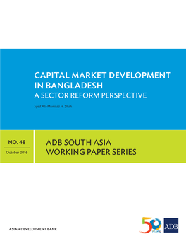 Capital Market Development in Bangladesh a Sector Reform Perspective