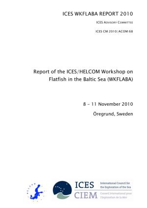 Report of the ICES/HELCOM Workshop on Flatfish in the Baltic Sea (WKFLABA)