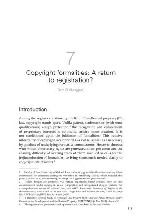 Copyright Formalities: a Return to Registration? Dev S Gangjee1