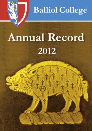 Annual Record 2012 Balliol College Annual Record 2012 Balliol College Annual Record 2012