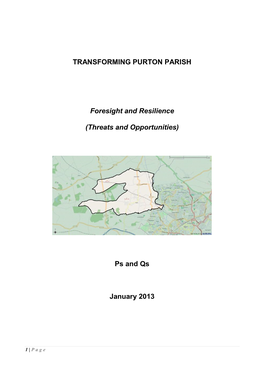 TRANSFORMING PURTON PARISH Foresight and Resilience (Threats and Opportunities) Ps and Qs January 2013