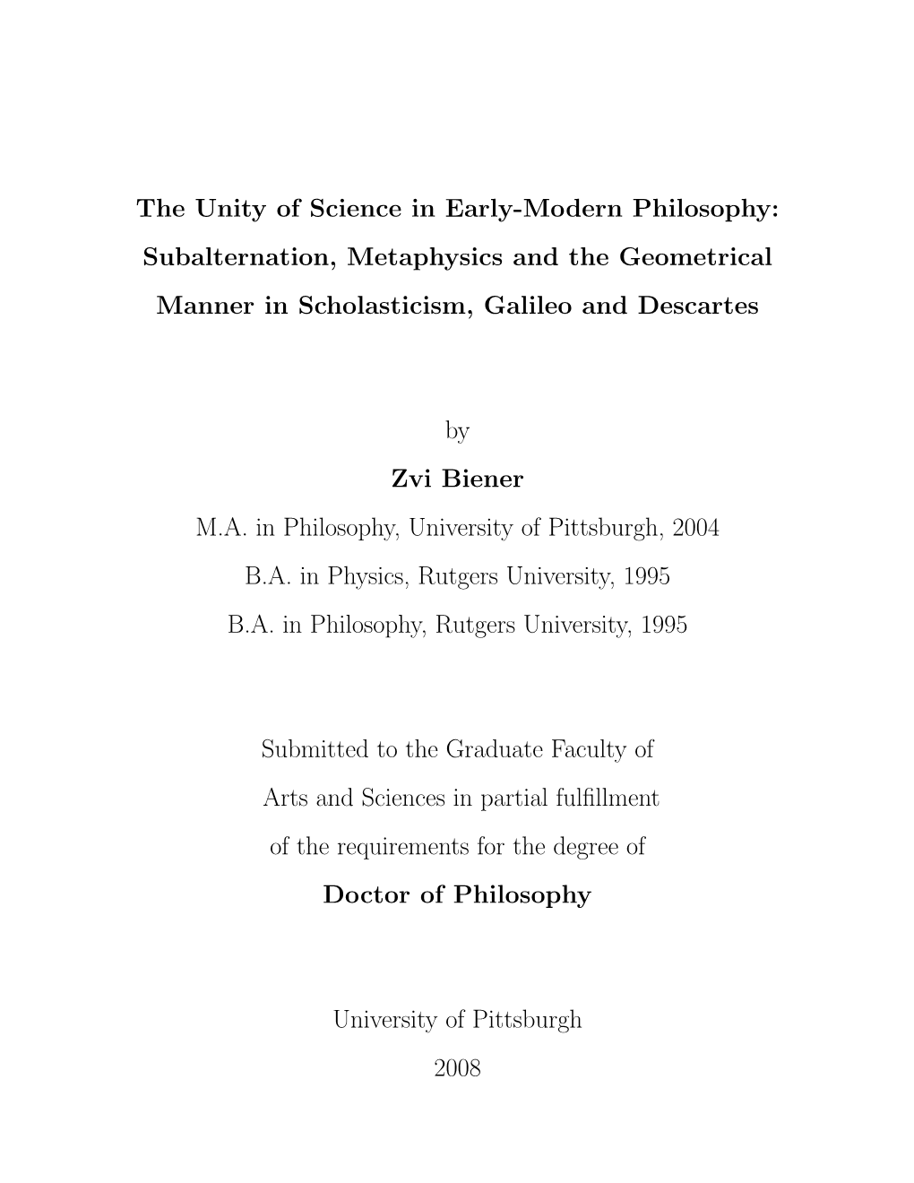 The Unity of Science in Early-Modern Philosophy: Subalternation, Metaphysics and the Geometrical Manner in Scholasticism, Galileo and Descartes