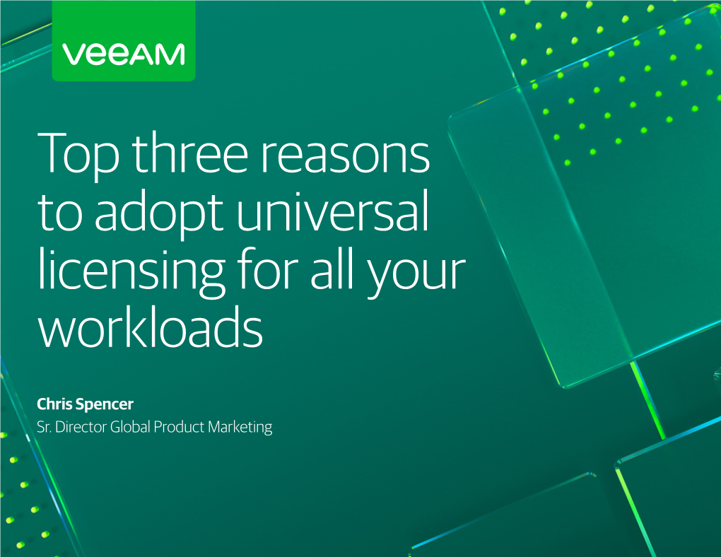 Top Three Reasons to Adopt Universal Licensing for All Your Workloads