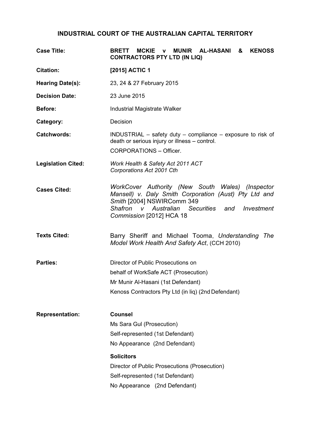 2015-06-23 Mckie V Al-Hasani and Kenoss Contractors Pty Ltd (In Liq) 2015 ACTIC 1