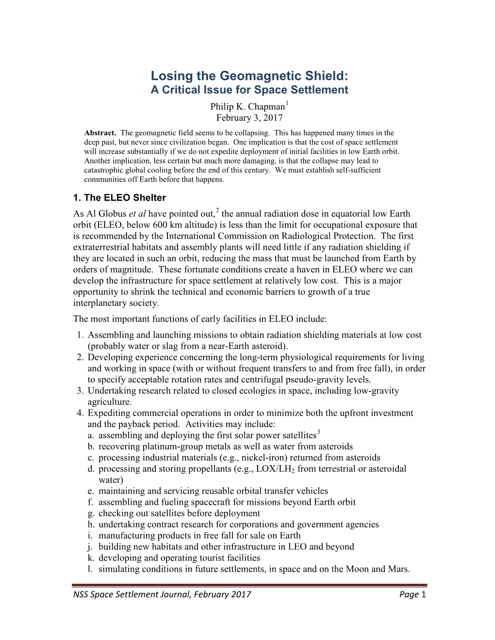 Losing the Geomagnetic Shield: a Critical Issue for Space Settlement Philip K