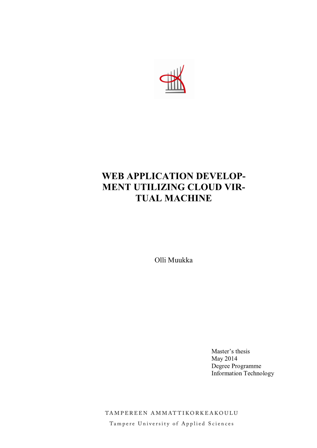 Web Application Develop- Ment Utilizing Cloud Vir- Tual Machine