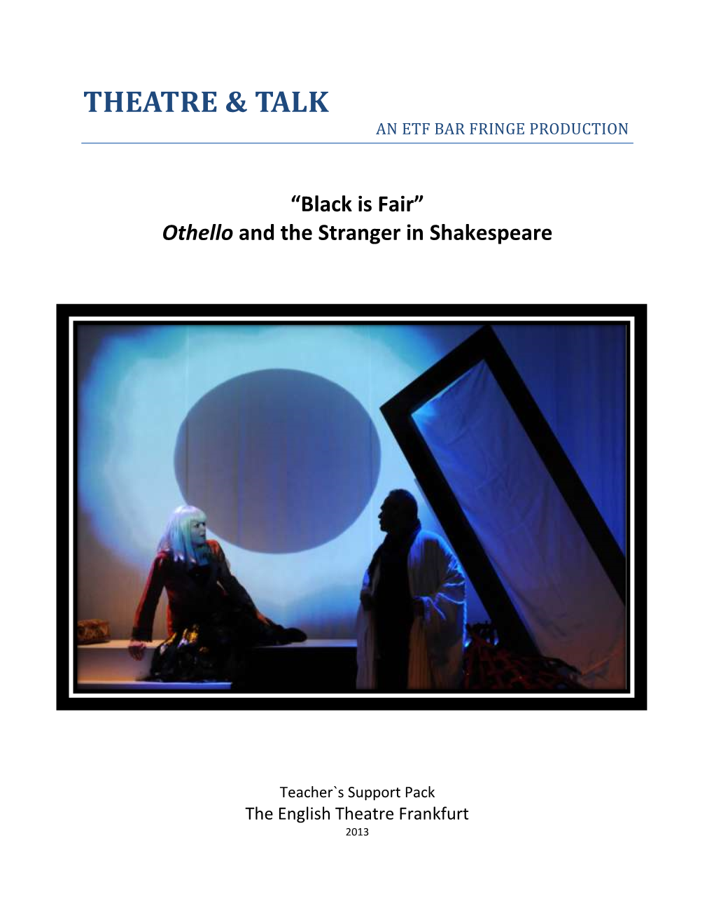 Othello and the Stranger in Shakespeare