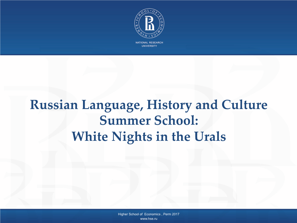 Russian Language, History and Culture Summer School: White Nights in the Urals
