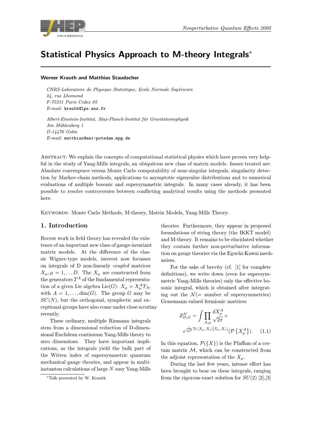 Statistical Physics Approach to M-Theory Integrals∗