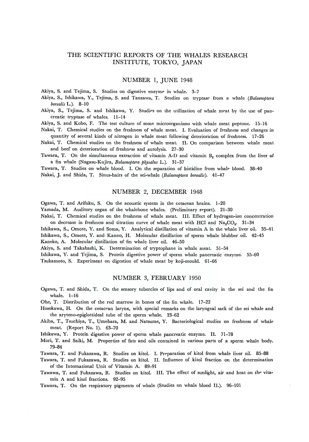 The Scientific Reports of the Whales Research Institute, Tokyo, Japan