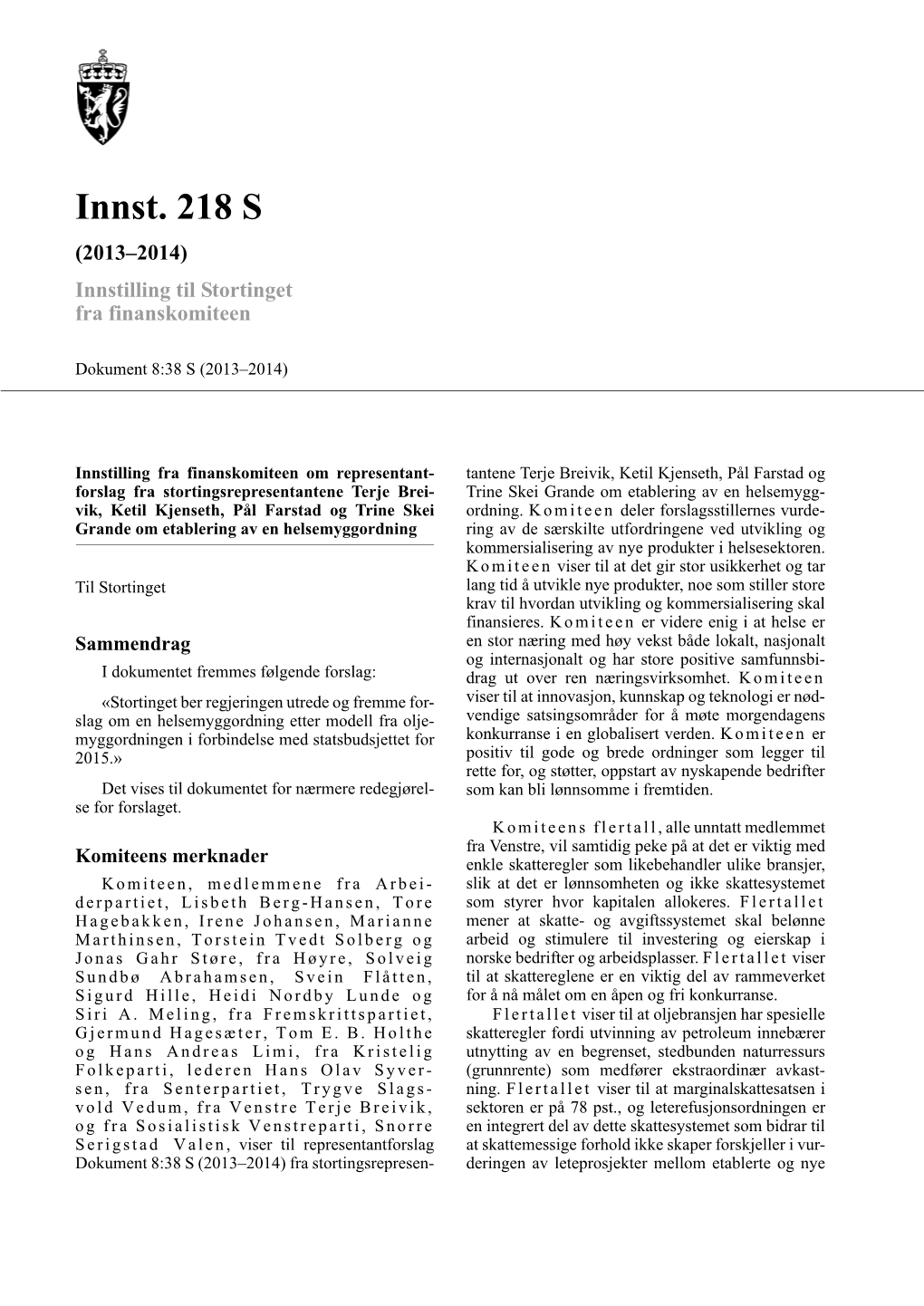 Innst. 218 S (2013–2014) Innstilling Til Stortinget Fra Finanskomiteen