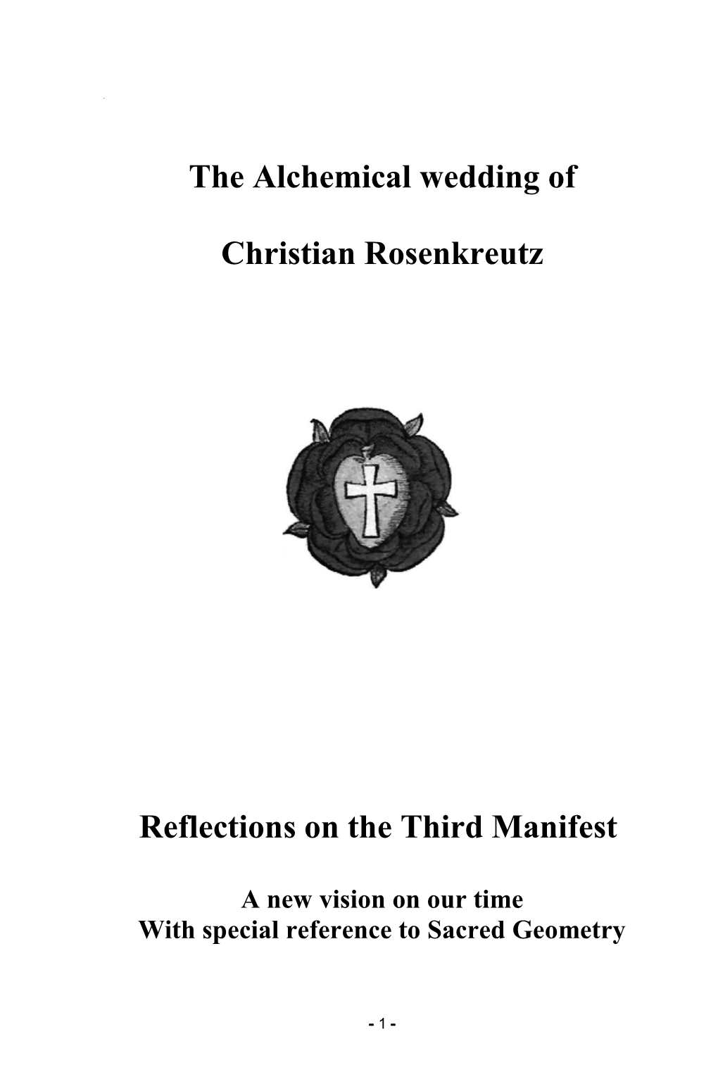 The Alchemical Wedding of Christian Rosenkreutz Reflections On