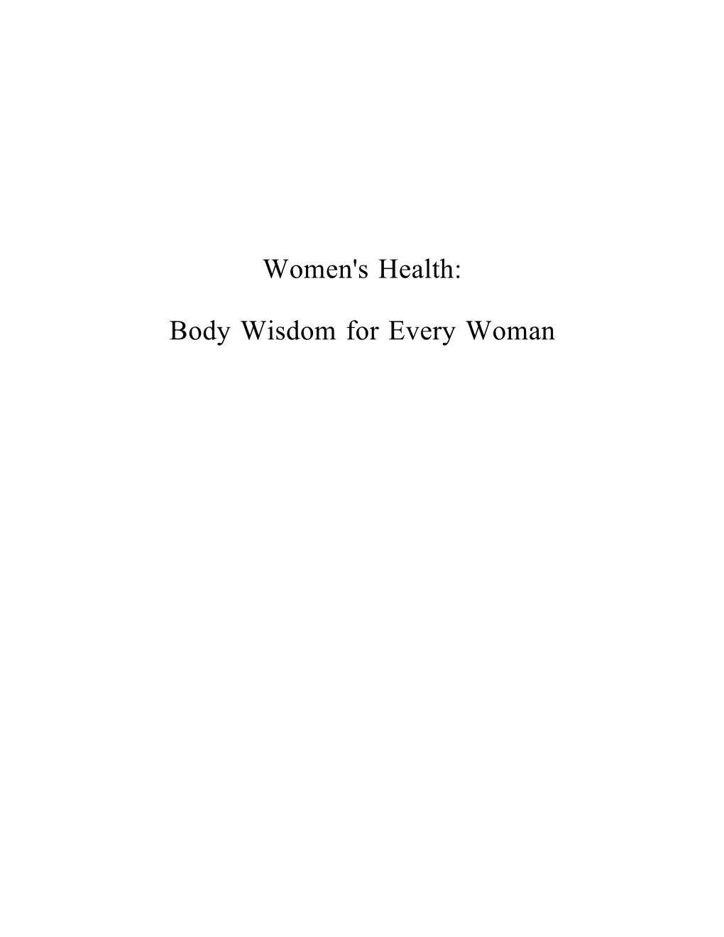 Women's Health: Body Wisdom for Every Woman