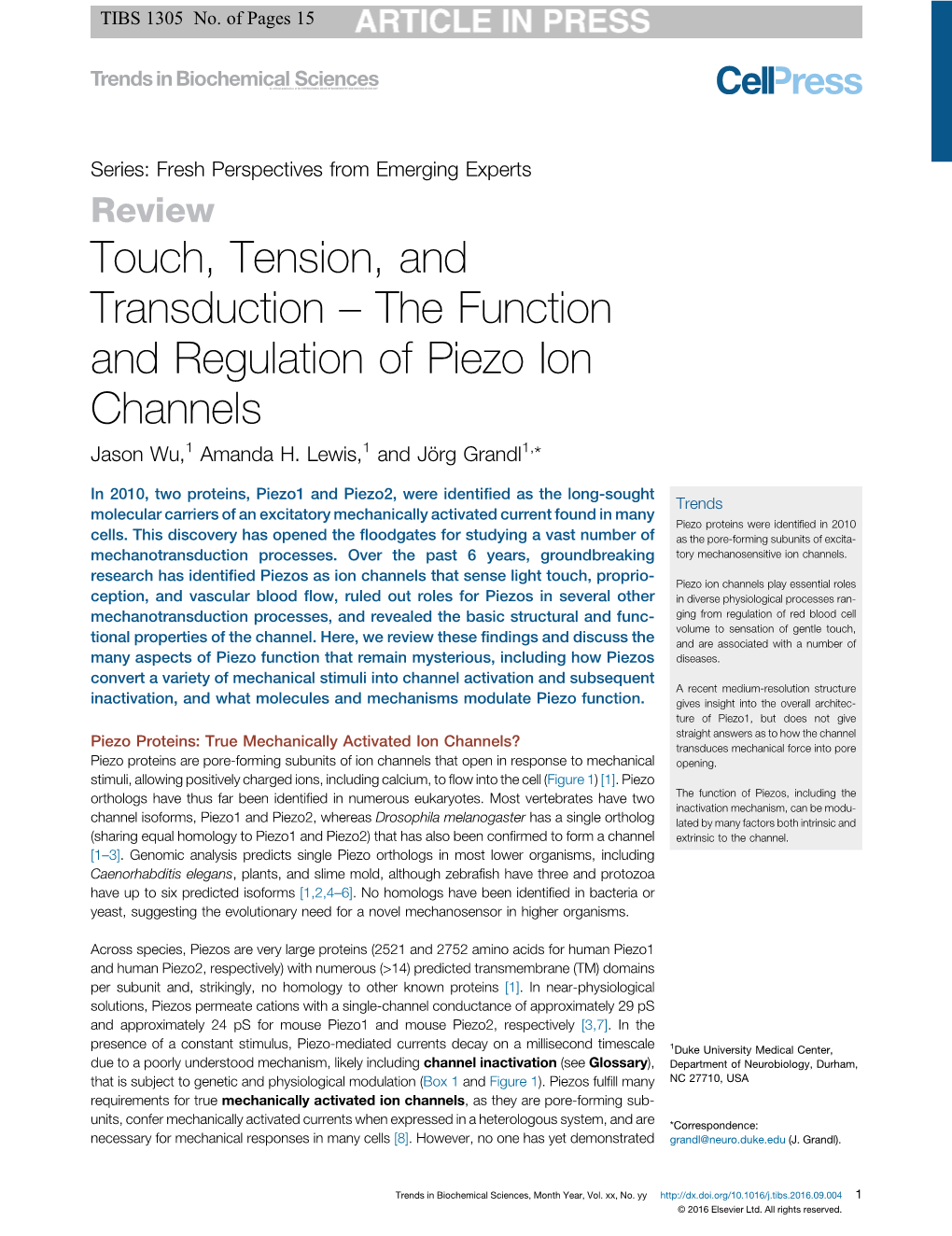 The Function and Regulation of Piezo Ion Channels Jason Wu,1 Amanda[13 TD$IF]H