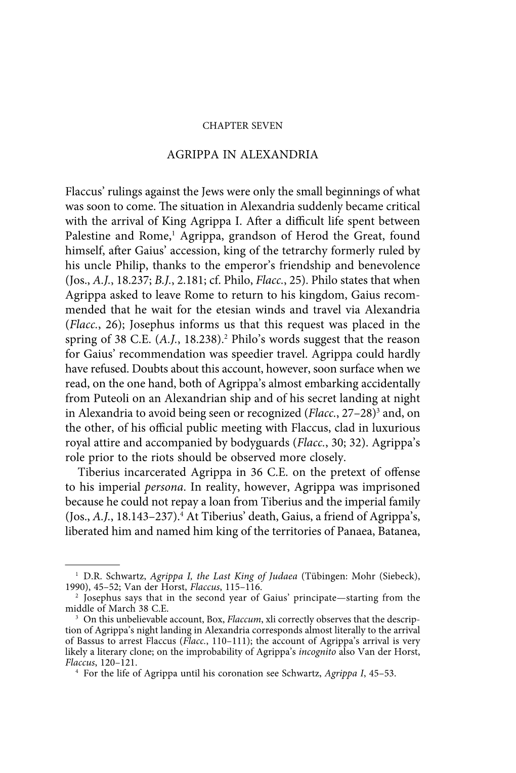 AGRIPPA in ALEXANDRIA Flaccus' Rulings Against the Jews Were Only