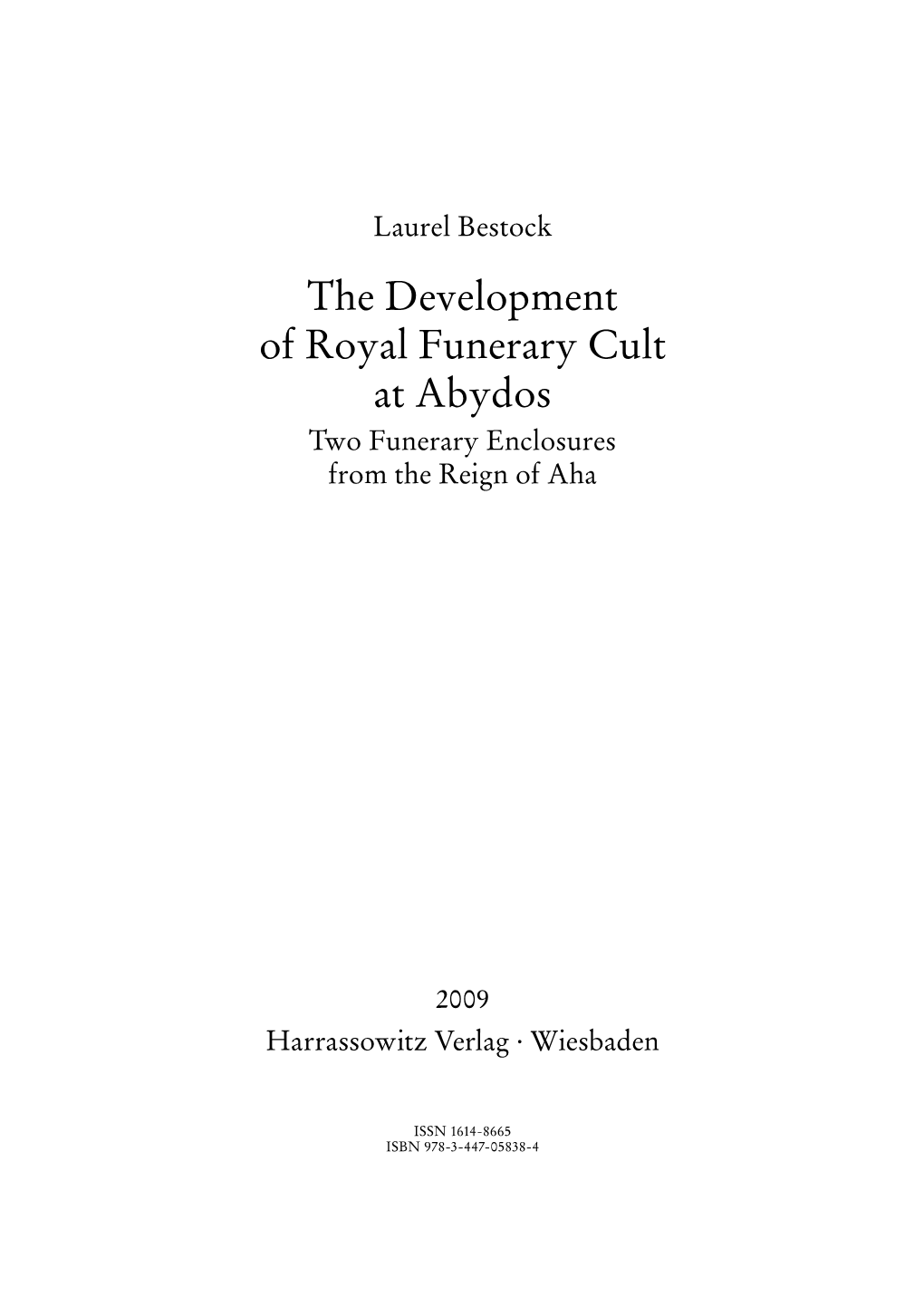 The Developmentof Royal Funerary Cult at Abydos