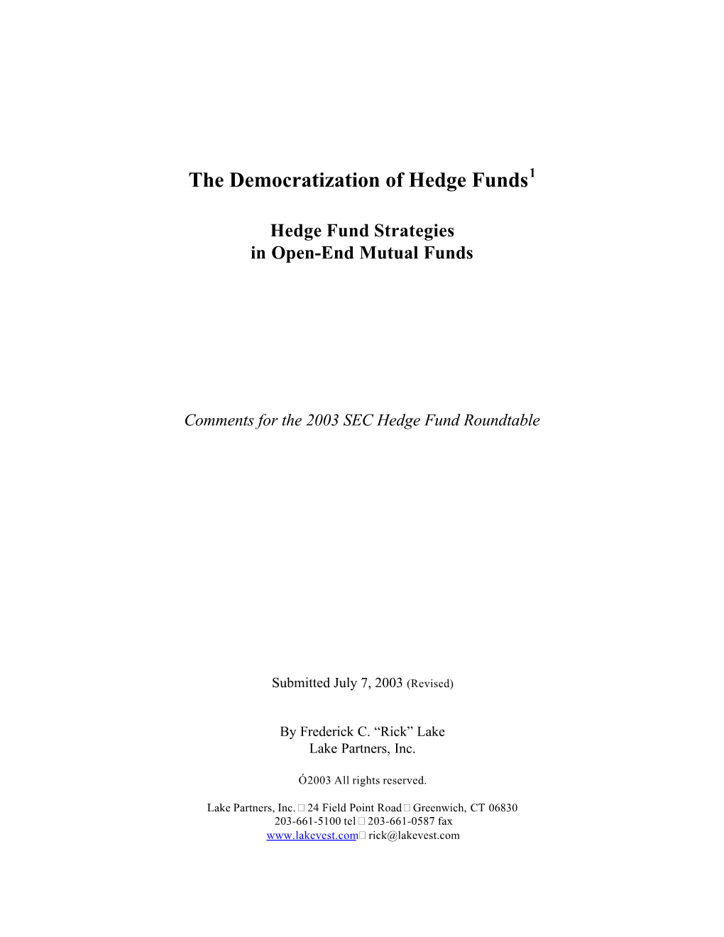 The Democratization of Hedge Funds1