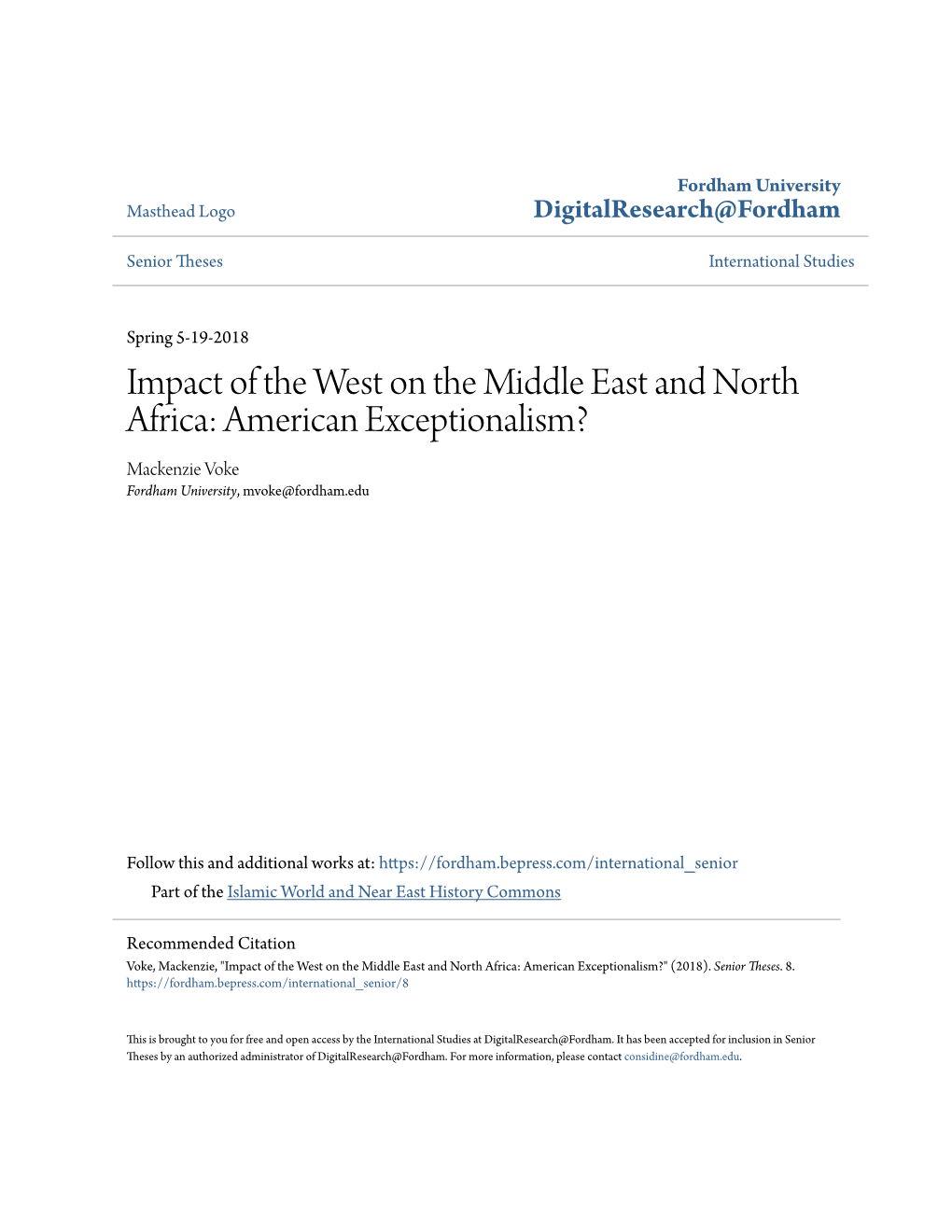 Impact of the West on the Middle East and North Africa: American Exceptionalism? Mackenzie Voke Fordham University, Mvoke@Fordham.Edu