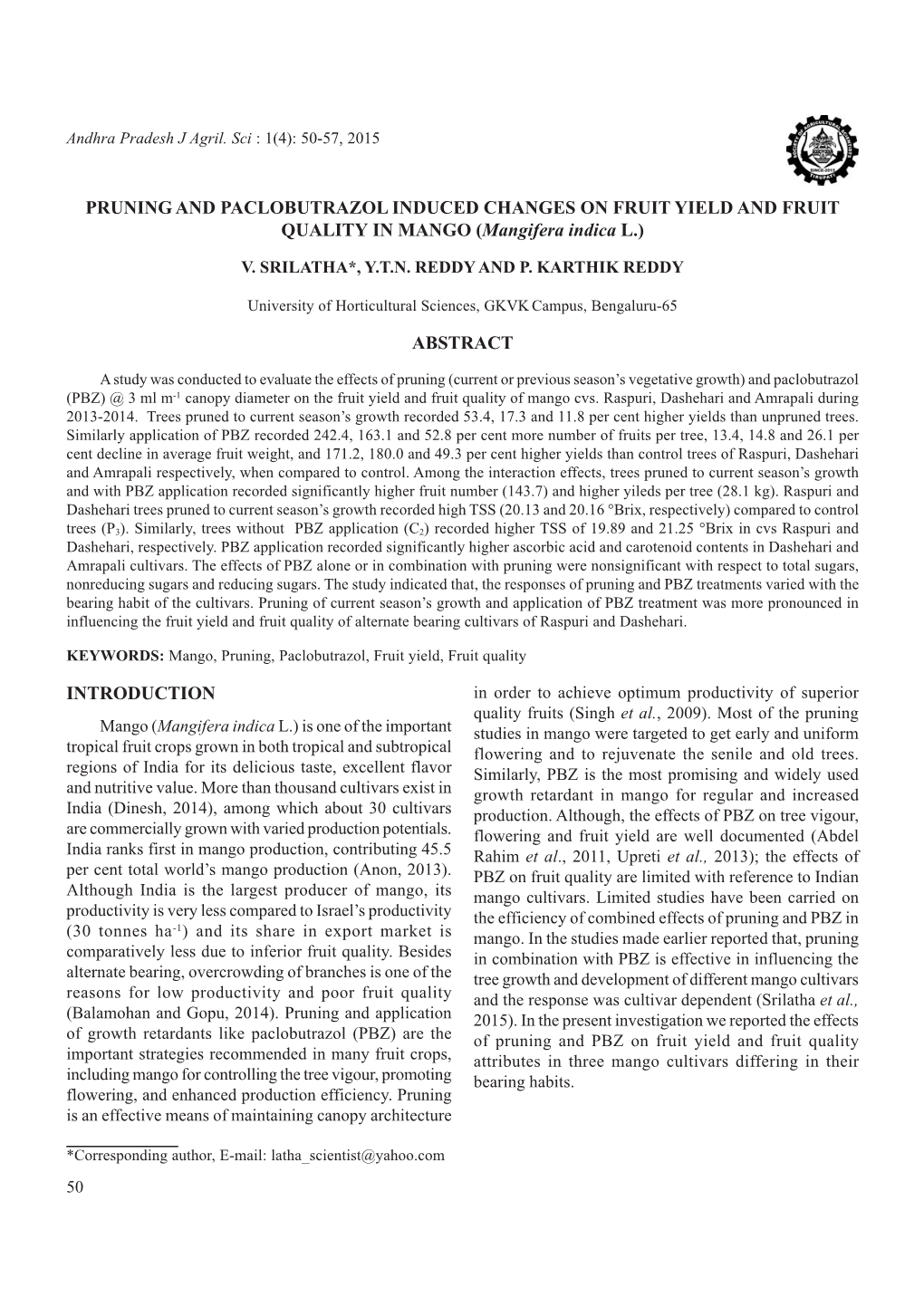 PRUNING and PACLOBUTRAZOL INDUCED CHANGES on FRUIT YIELD and FRUIT QUALITY in MANGO (Mangifera Indica L.)