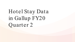 Hotel Stay Data in Gallup FY20 Quarter 1