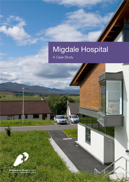 Migdale Hospital a Case Study