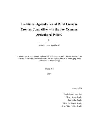 Traditional Agriculture and Rural Living in Croatia: Compatible with the New Common Agricultural Policy?