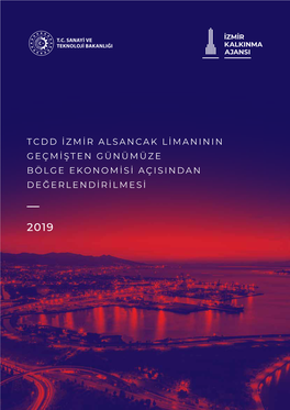 TCDD İzmir Alsancak Limanının Geçmişten Günümüze Bölge