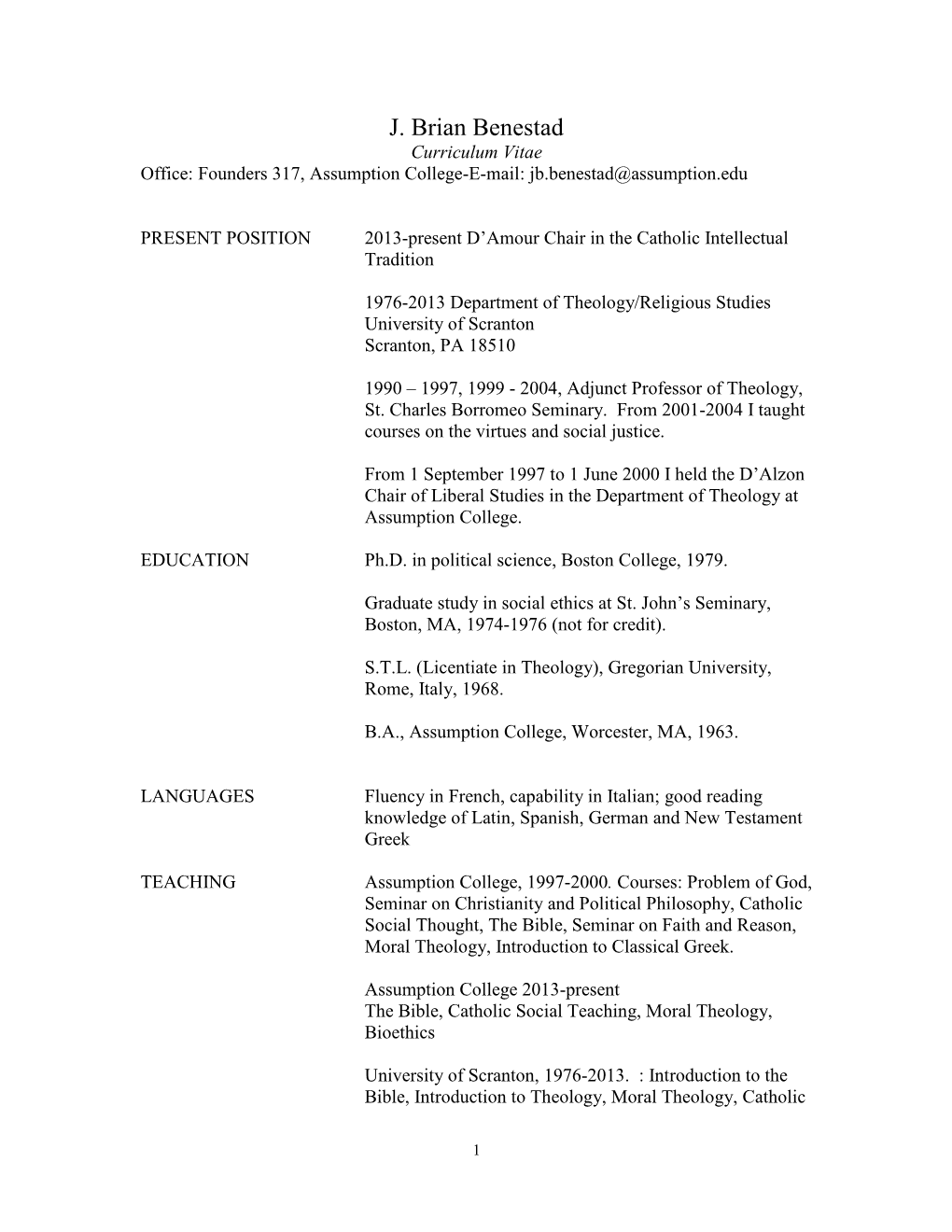 J. Brian Benestad Curriculum Vitae Office: Founders 317, Assumption College-E-Mail: Jb.Benestad@Assumption.Edu