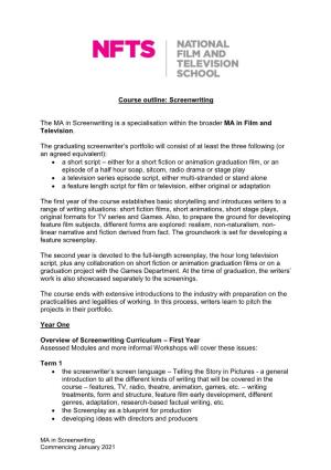 Course Outline: Screenwriting the MA in Screenwriting Is a Specialisation