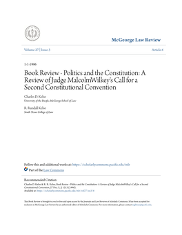 Politics and the Constitution: a Review of Judge Malcolmwilkey's Call for a Second Constitutional Convention Charles D