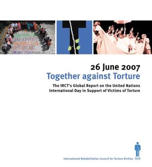 Together Against Torture 26 June 2007