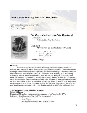 Stark County Teaching American History Grant the Slavery Controversy and the Meaning of Freedom
