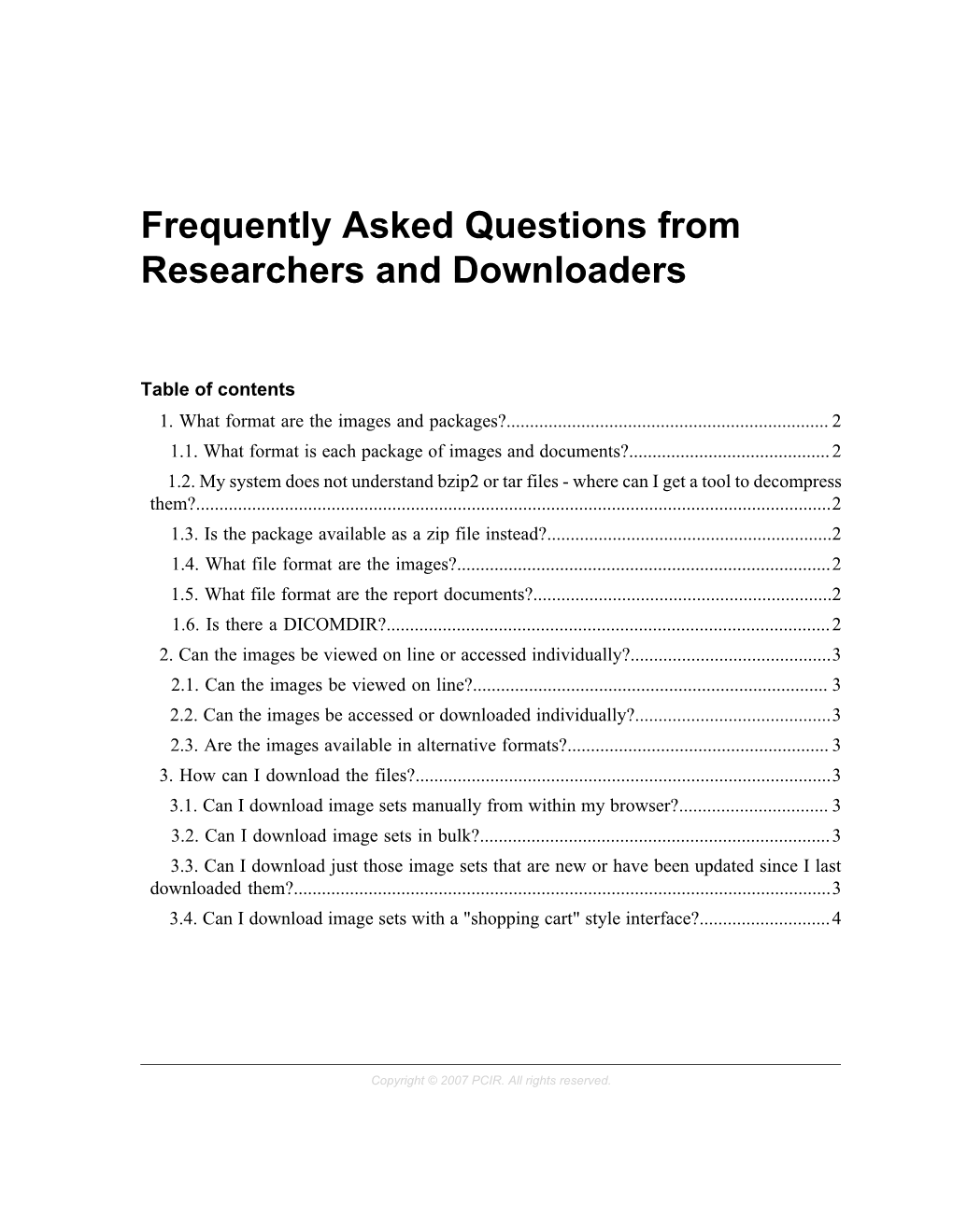 Frequently Asked Questions from Researchers and Downloaders