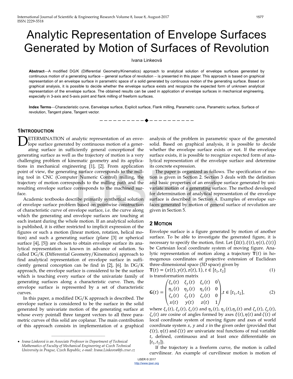 Analytic Representation of Envelope Surfaces Generated by Motion of Surfaces of Revolution Ivana Linkeová