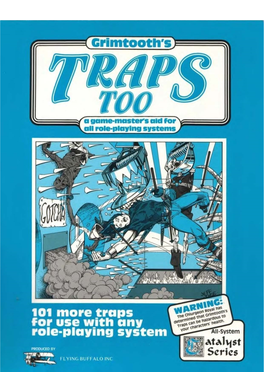 Traps in This Booklet Are Designed for Game Purposes Only