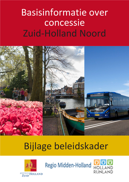 Basisinformatie Over Concessie Zuid-Holland Noord Bijlage Beleidskader