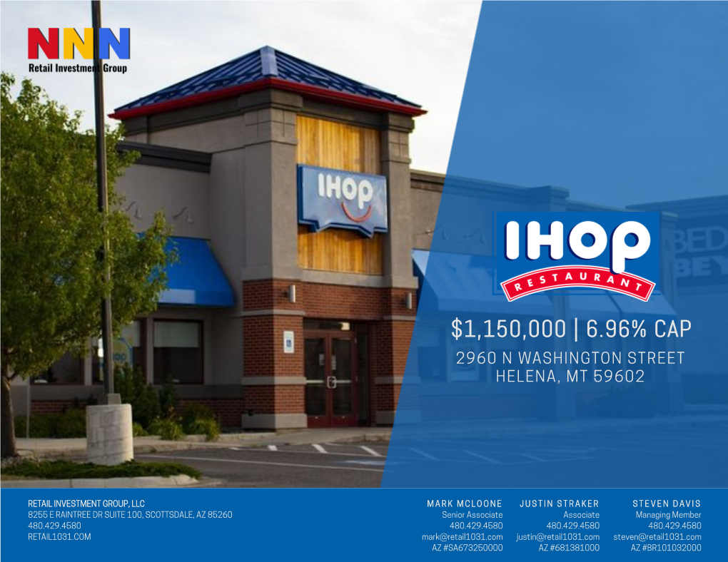 IHOP | HELENA, MONTANA Retail Investment Group Is Pleased to Be the Exclusive Listing Agent for IHOP in Helena, Montana