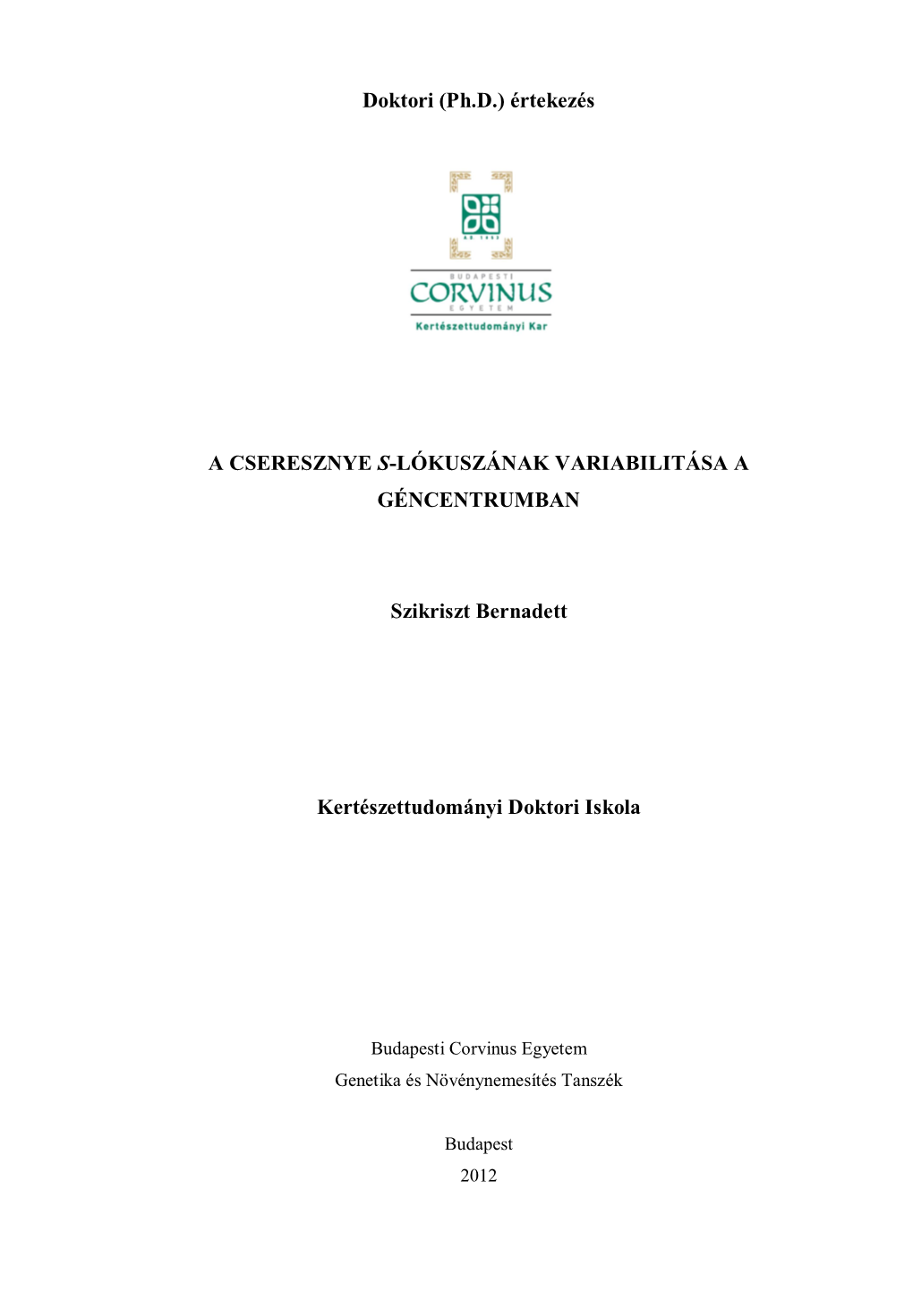 (Ph.D.) Értekezés a CSERESZNYE S-LÓKUSZÁNAK VARIABILITÁSA A