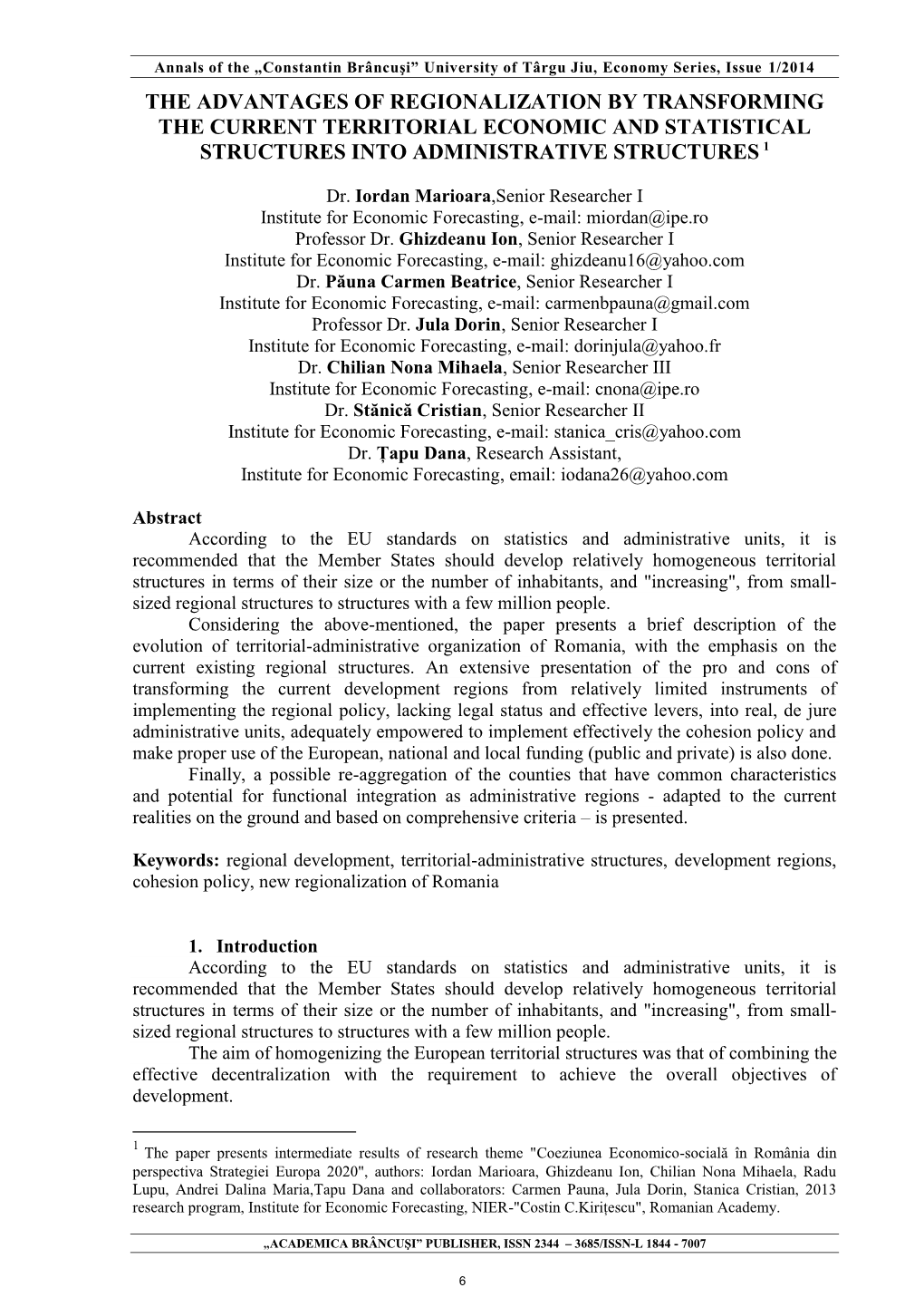 The Advantages of Regionalization by Transforming the Current Territorial Economic and Statistical Structures Into Administrative Structures 1