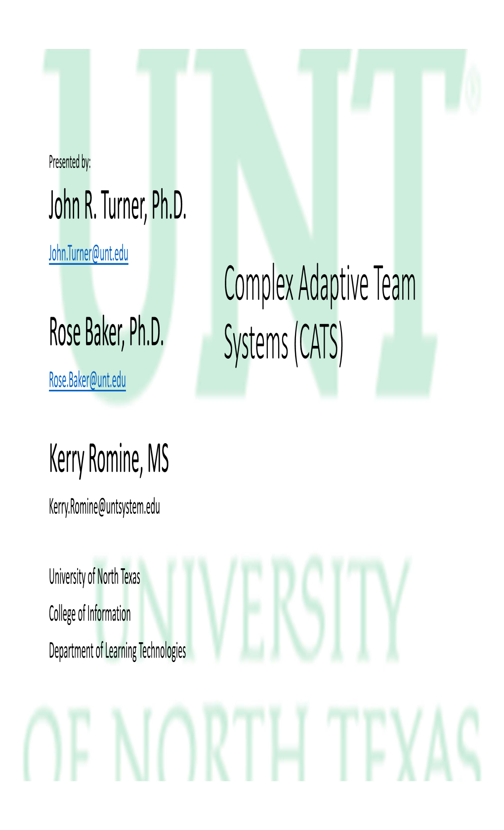 Complex Adaptive Team Systems (CATS)