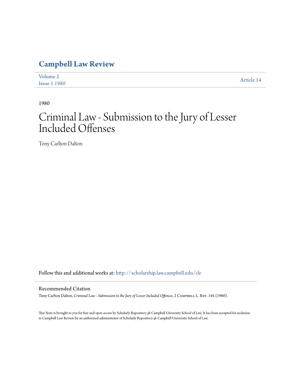 Criminal Law - Submission to the Jury of Lesser Included Offenses Tony Carlton Dalton