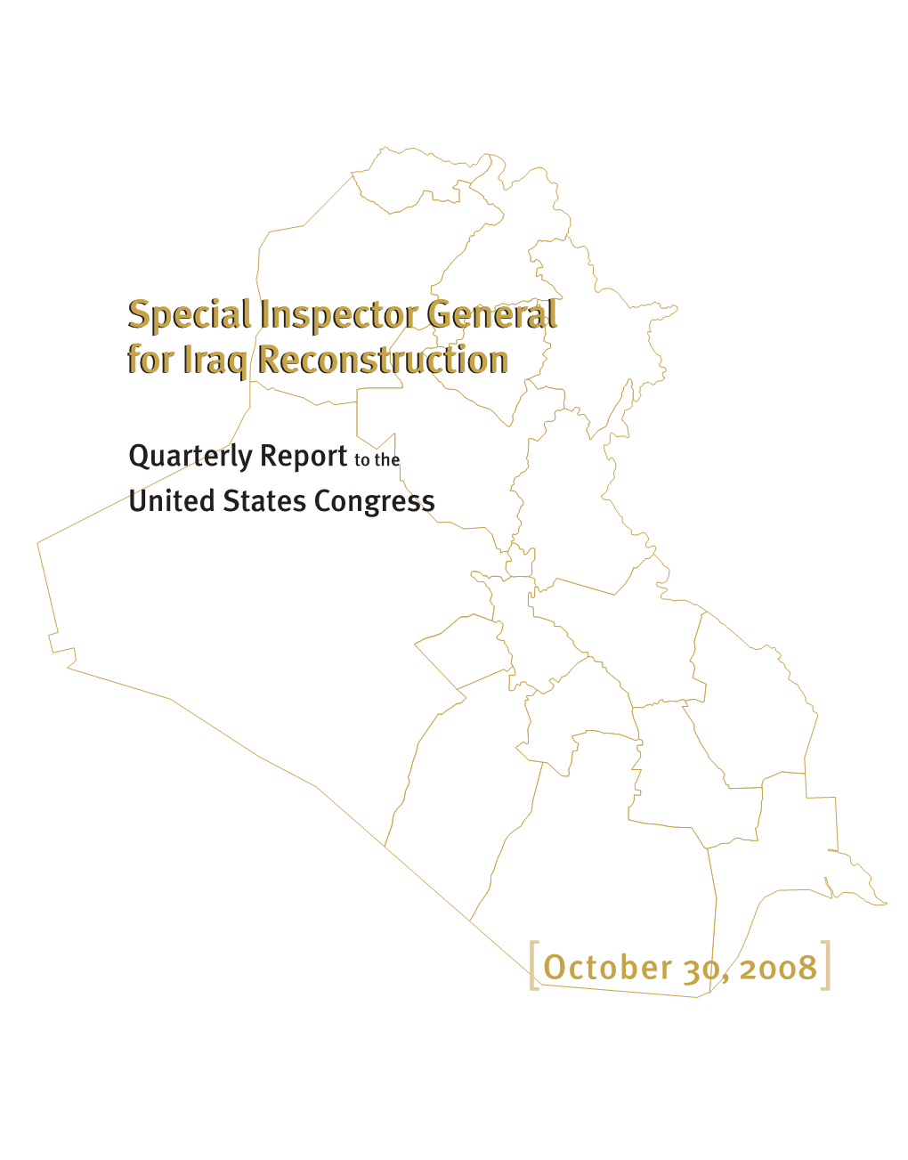 Special Inspector General for Iraq Reconstruction Special Inspector